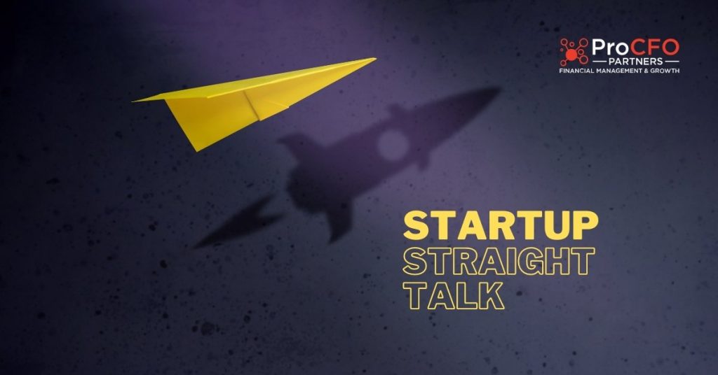 Startup Straight Talk: How A CFO Will Help You Succeed And Grow More Quickly