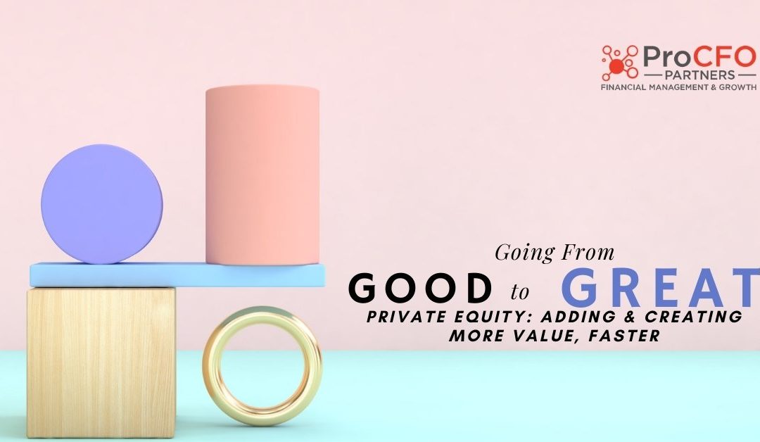 Private Equity: Adding & Creating More Value, Faster