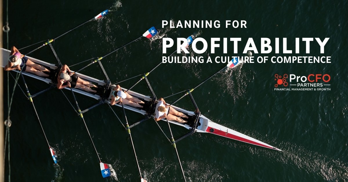 Planning for Profitability: Building a Culture of Competence