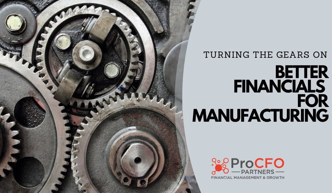 Turning the Gears on Better Financials for Manufacturing