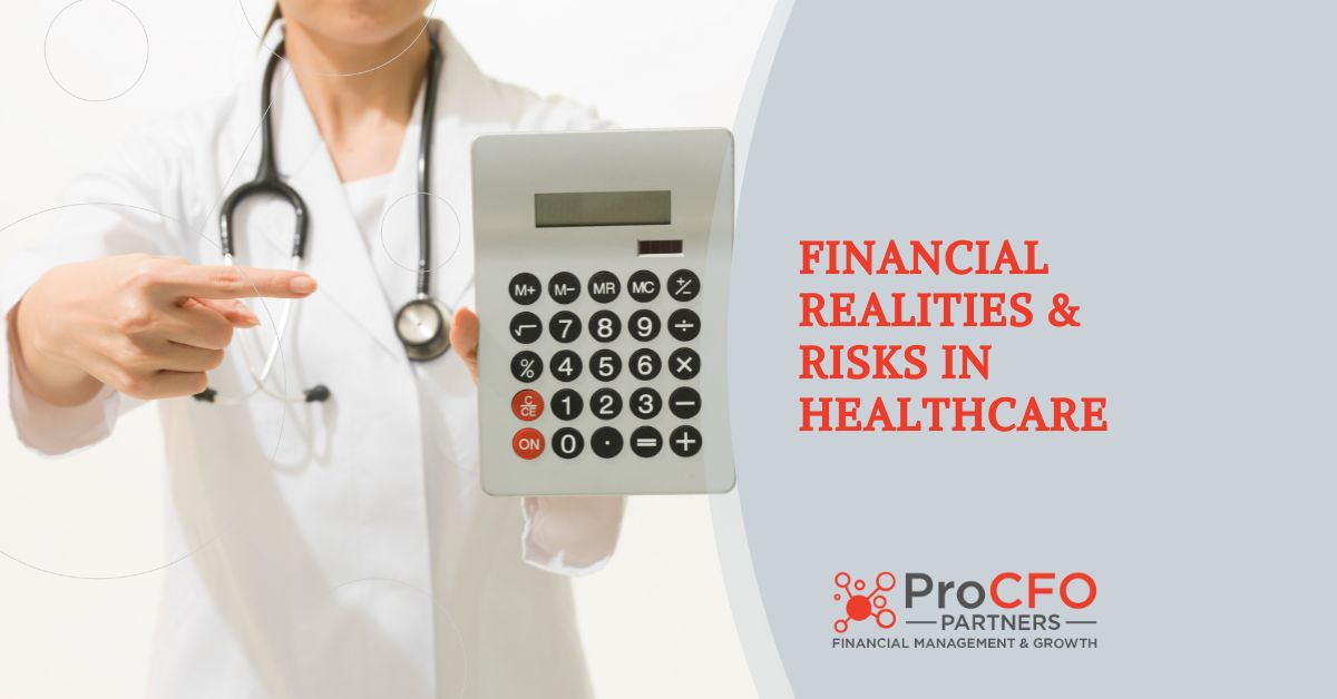 ProCFO Partners financial realities and risks in healthcare