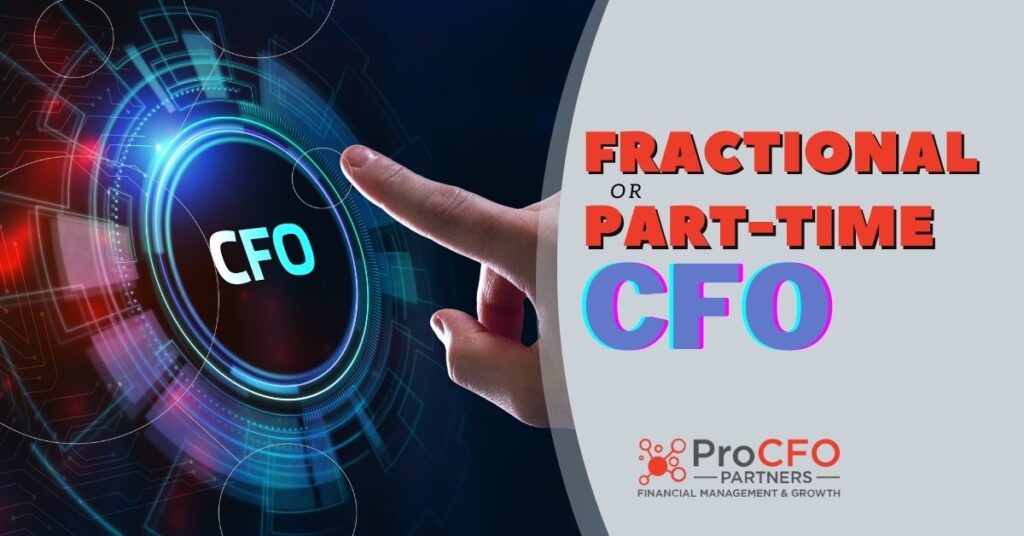 Understanding the fractional CFO or part-time CFO blog from ProCFO Partners