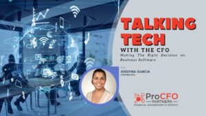 Josefina Garcia ProCFO Partners explains why the CFO is important to tech and software decisions