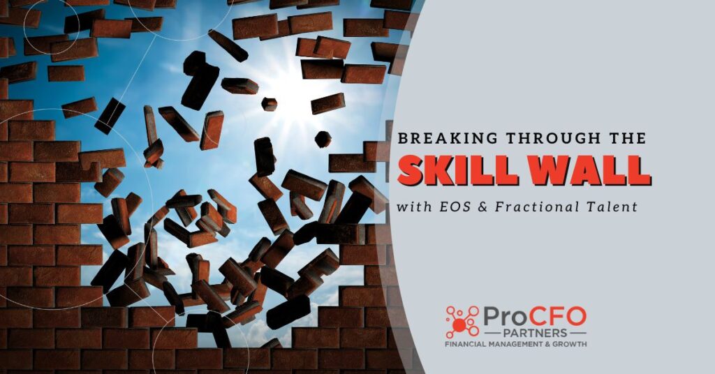 EOS and fractional models help organizations overcome the skill wall, blog post from ProCFO Partners