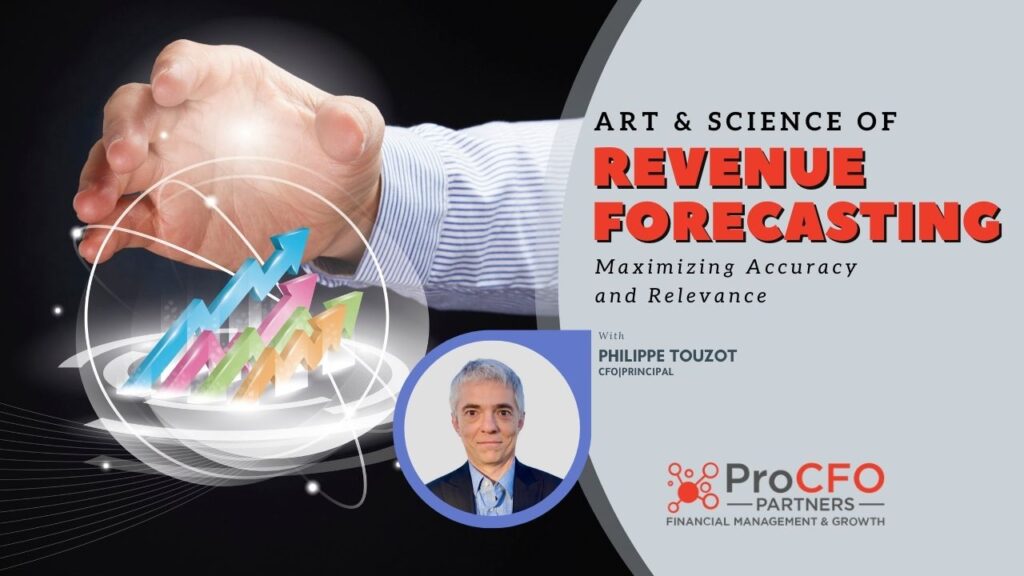 The art and science of revenue forecasting from ProCFO Partners podcast Create The Next