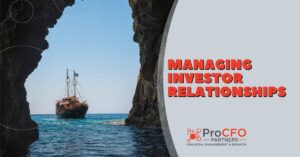 Managing investor relationships from ProCFO Partners