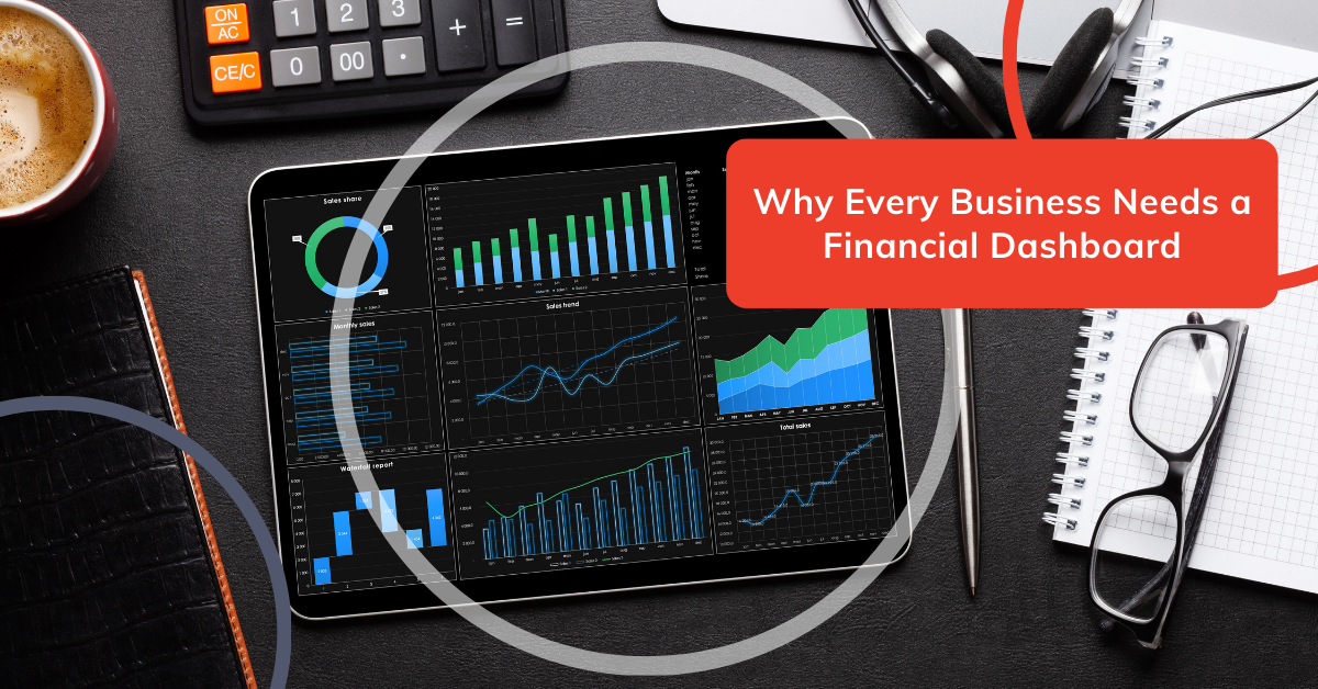 Why Every Business Needs a Financial Dashboard